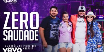 Confira o clipe “Zero saudade”, de Maiara e Maraísa e Barões da Pisadinha
