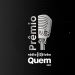 Confira os vencedores do Prêmio Rádio Globo Quem 2021