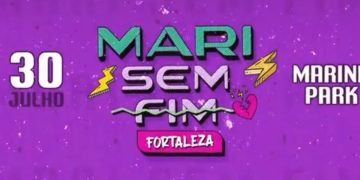 Confira a programação completa do ‘Mari Sem Fim’ em Fortaleza