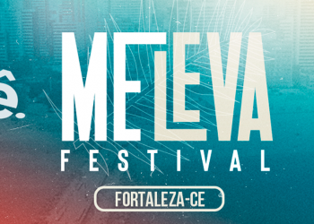 ‘Me Leva Festival’ acontece no sábado (10) em Fortaleza