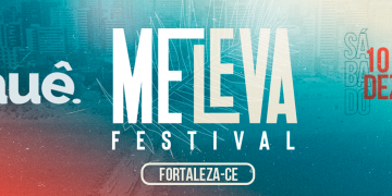 ‘Me Leva Festival’ acontece no sábado (10) em Fortaleza