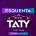 Vendas do “Esquenta do Baú da Taty” já estão disponíveis; saiba como garantir seu ingresso